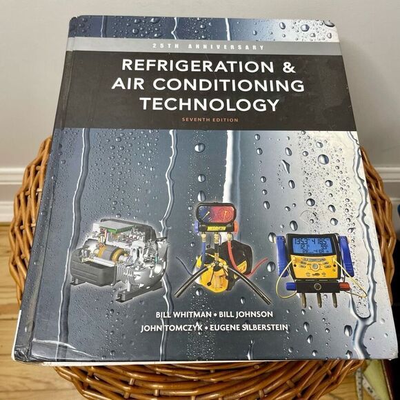 Refrigeration and Air Conditioning Technology by Bill Johnson, Bill Whitman Book - Picture 6 of 6